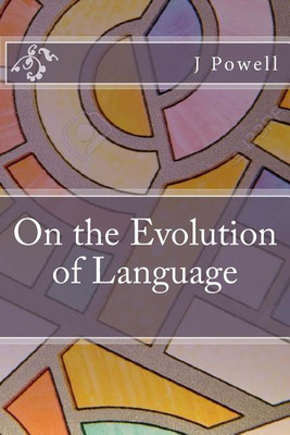 On the Evolution of Language(English, Paperback, Powell J W)