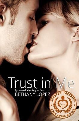 Trust in Me(English, Paperback, Lopez Bethany)