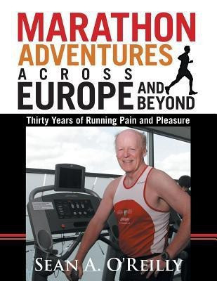 Marathon Adventures Across Europe and Beyond(English, Paperback, O'Reilly Sean a)