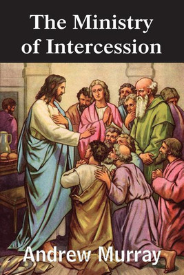 The Ministry of Intercession(English, Paperback, Murray Andrew)