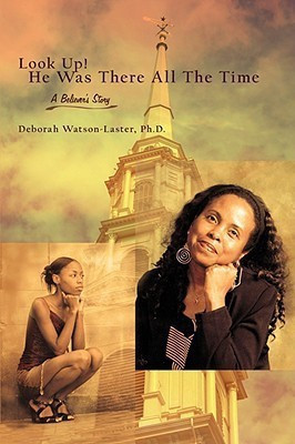 Look Up! He Was There All The Time(English, Paperback, Watson-Laster Deborah)