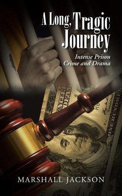 A Long, Tragic Journey(English, Paperback, Jackson Marshall)