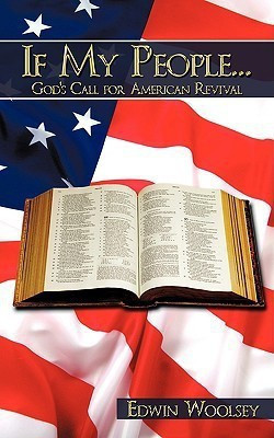 If My People...God's Call for American Revival(English, Paperback, Woolsey Edwin)