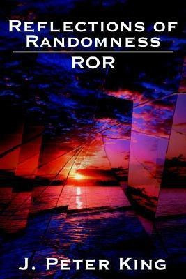 Reflections of Randomness(English, Paperback, King J Peter)
