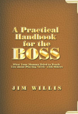 A Practical Handbook for the Boss(English, Hardcover, Willis Jim)