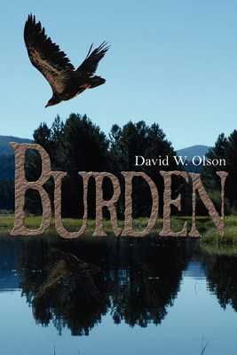 Burden(English, Paperback, Olson David W)