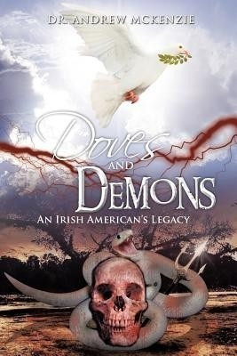 Doves and Demons(English, Paperback, McKenzie Andrew Dr)