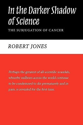 In the Darker Shadow of Science(English, Paperback, Robert N Jones N Jones)