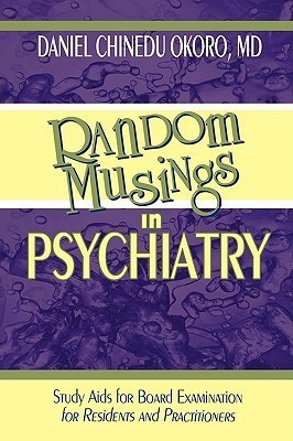 Random Musings in Psychiatry(English, Hardcover, Okoro Daniel Chinedu MD)