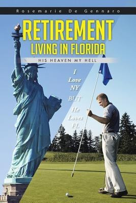 Retirement Living in Florida(English, Paperback, De Gennaro Rosemarie)