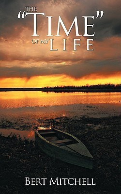 The Time of My Life(English, Paperback, Mitchell Bert)