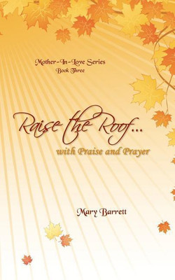 Raise the Roof...(English, Paperback, Mary Barrett)