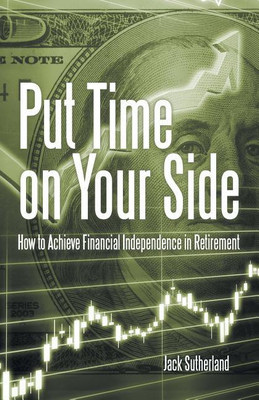Put Time on Your Side(English, Paperback, Sutherland Jack)