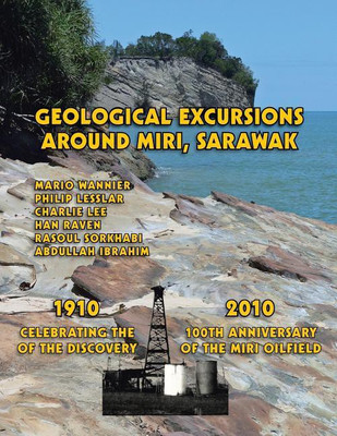 Geological Excursions Around Miri, Sarawak(English, Paperback, Lesslar Philip)