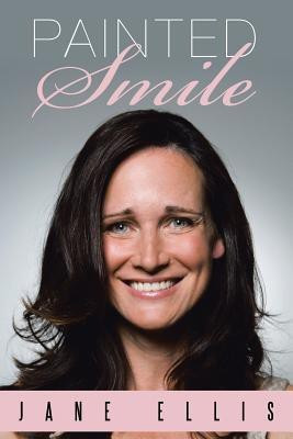 Painted Smile(English, Paperback, Ellis Jane)