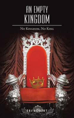 An Empty Kingdom(English, Paperback, Robert Ebi)