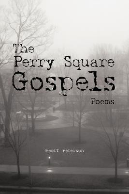 The Perry Square Gospels(English, Paperback, Peterson Geoff)
