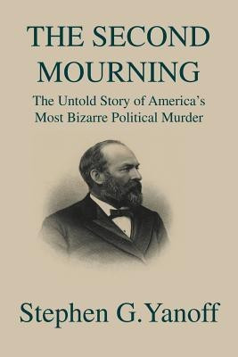 The Second Mourning(English, Paperback, Yanoff Stephen G)
