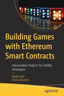 Building Games with Ethereum Smart Contracts(English, Paperback, Iyer Kedar)