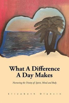 What a Difference a Day Makes(English, Paperback, Olancin Elizabeth)