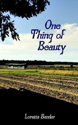 One Thing of Beauty(English, Paperback, Bender Loretta)