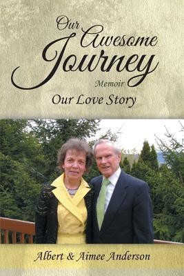 Our Awesome Journey(English, Paperback, Anderson Albert)