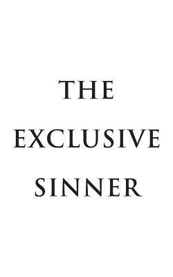 THE Exclusive Sinner(English, Paperback, Bell James)