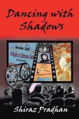 Dancing with Shadows(English, Paperback, Pradhan Shiraz)
