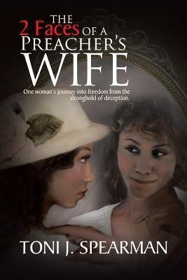 The 2 Faces of a Preacher's Wife(English, Paperback, Spearman Toni J.)