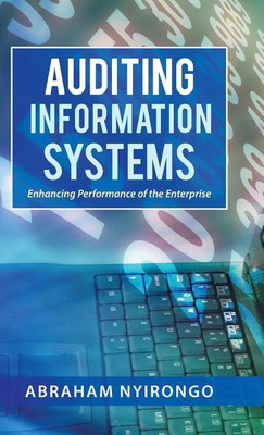 Auditing Information Systems(English, Hardcover, Nyirongo Abraham)