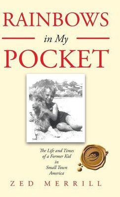 Rainbows in My Pocket(English, Hardcover, Merrill Zed)