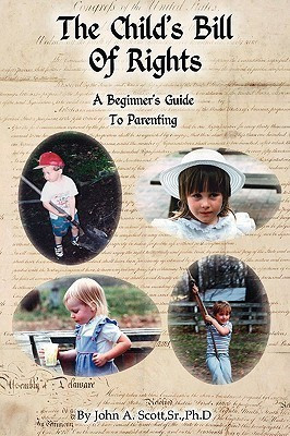 The Child's Bill of Rights(English, Paperback, Scott John A.)
