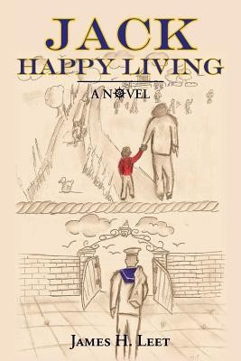 Jack Happy Living(English, Paperback, Leet James H.)