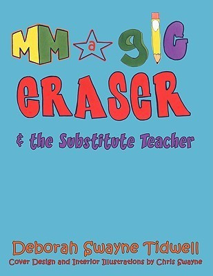 Magic Eraser(English, Paperback, Tidwell Deborah Swayne)
