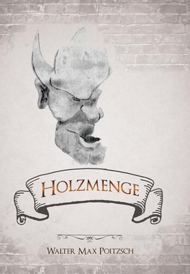 Holzmenge(English, Hardcover, Poitzsch Walter Max)