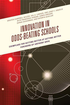 Innovation in Odds-Beating Schools(English, Hardcover, Wilcox Kristen C.)