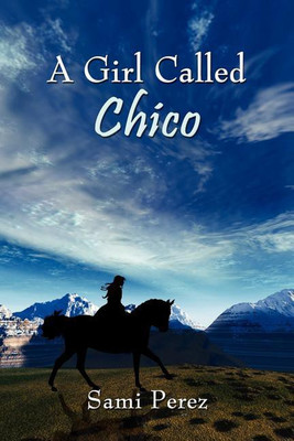 A Girl Called Chico(English, Paperback, Perez Sami)