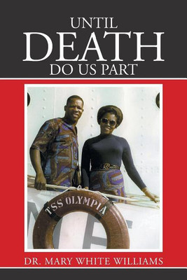 Until Death Do Us Part(English, Paperback, Williams Mary White Dr)