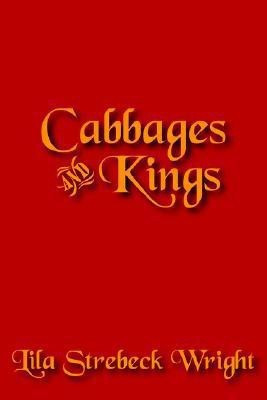 Cabbages and Kings(English, Paperback, Wright Lila Strebeck)