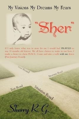 My Visions My Dreams My Fears(English, Paperback, Sherry R G)