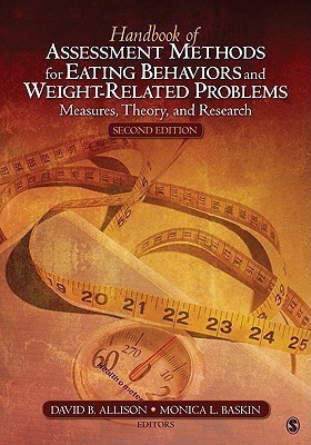 Handbook of Assessment Methods for Eating Behaviors and Weight-Related Problems(English, Hardcover, Allison David B.)