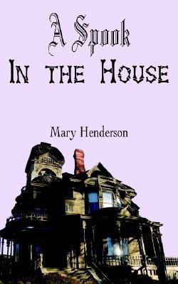 A Spook In the House(English, Paperback, Henderson Mary)