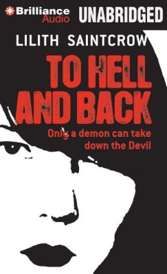 To Hell and Back(English, CD-Audio, Saintcrow Lilith)