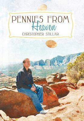 Pennies from Heaven(English, Hardcover, Stillar Christopher)
