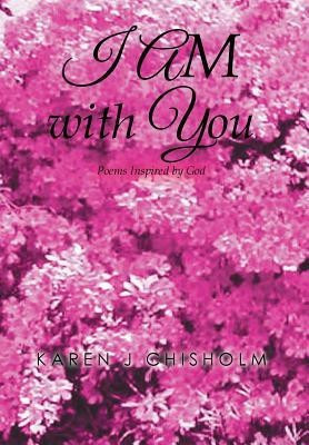 I AM with You(English, Hardcover, Chisholm Karen)