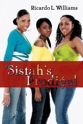 'Sistah's Prodigal(English, Paperback, Williams Ricardo L)