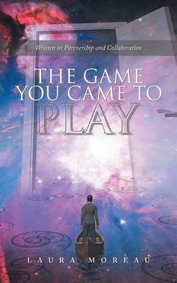 The Game You Came to Play(English, Paperback, Moreau Laura)