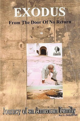 Exodus From The Door Of No Return(English, Hardcover, Phillips PhD Roy G.)