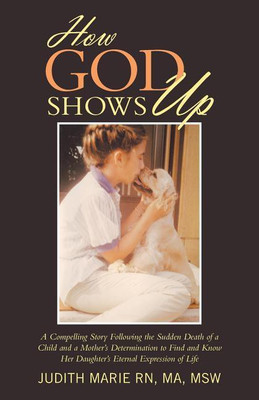 How God Shows Up(English, Paperback, Marie Ma Msw Judith RN)