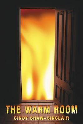 The Warm Room(English, Paperback, Shaw-Sinclair Cindy)